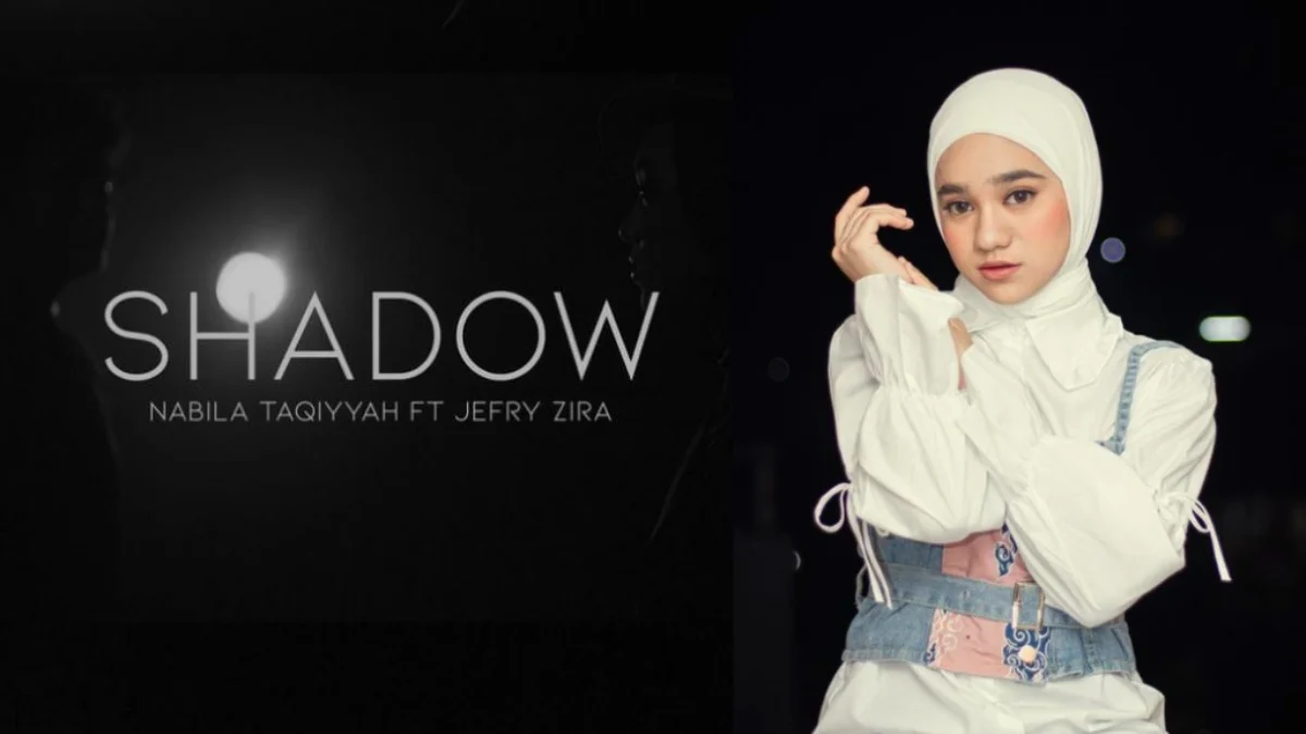 Lirik Lagu Shadow Nabila Taqiyyah Idol feat Jefry Zira