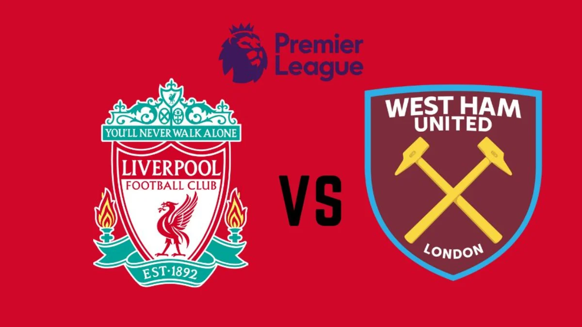Liverpool vs West Ham