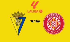 Cadiz vs Girona
